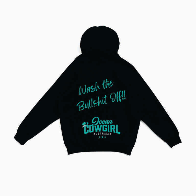 Black Hoodie - Wash the Bullshit Off!! (Pink, Teal or White)