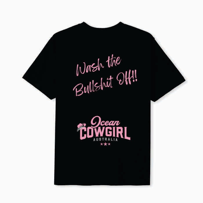 Black Tee - Wash the Bullshit Off!! (Pink, Teal or White)