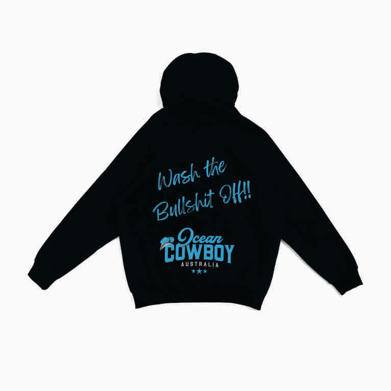 Black Hoodie - Wash the Bullshit Off!! (Blue, Teal or White)
