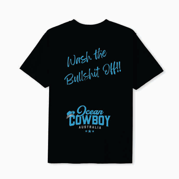 Black Tee - Wash the Bullshit Off!! (Blue, Teal or White)