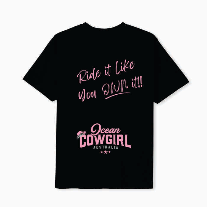 Black Tee (Girls) - Ride it Like You Own It!! (Pink, Teal or White)