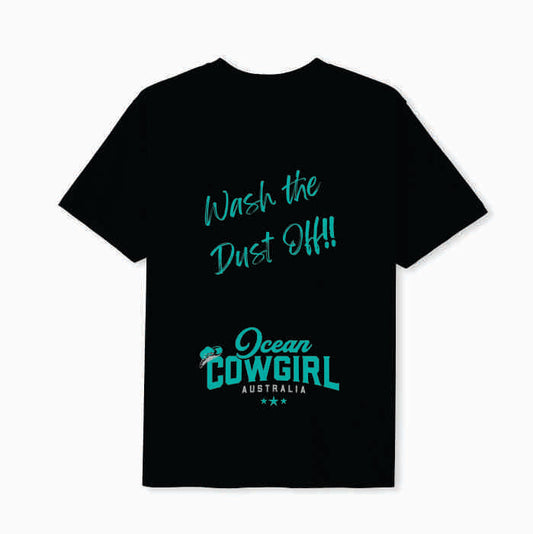 Black Tee - Wash the Dust Off!! (Pink, Teal or White)