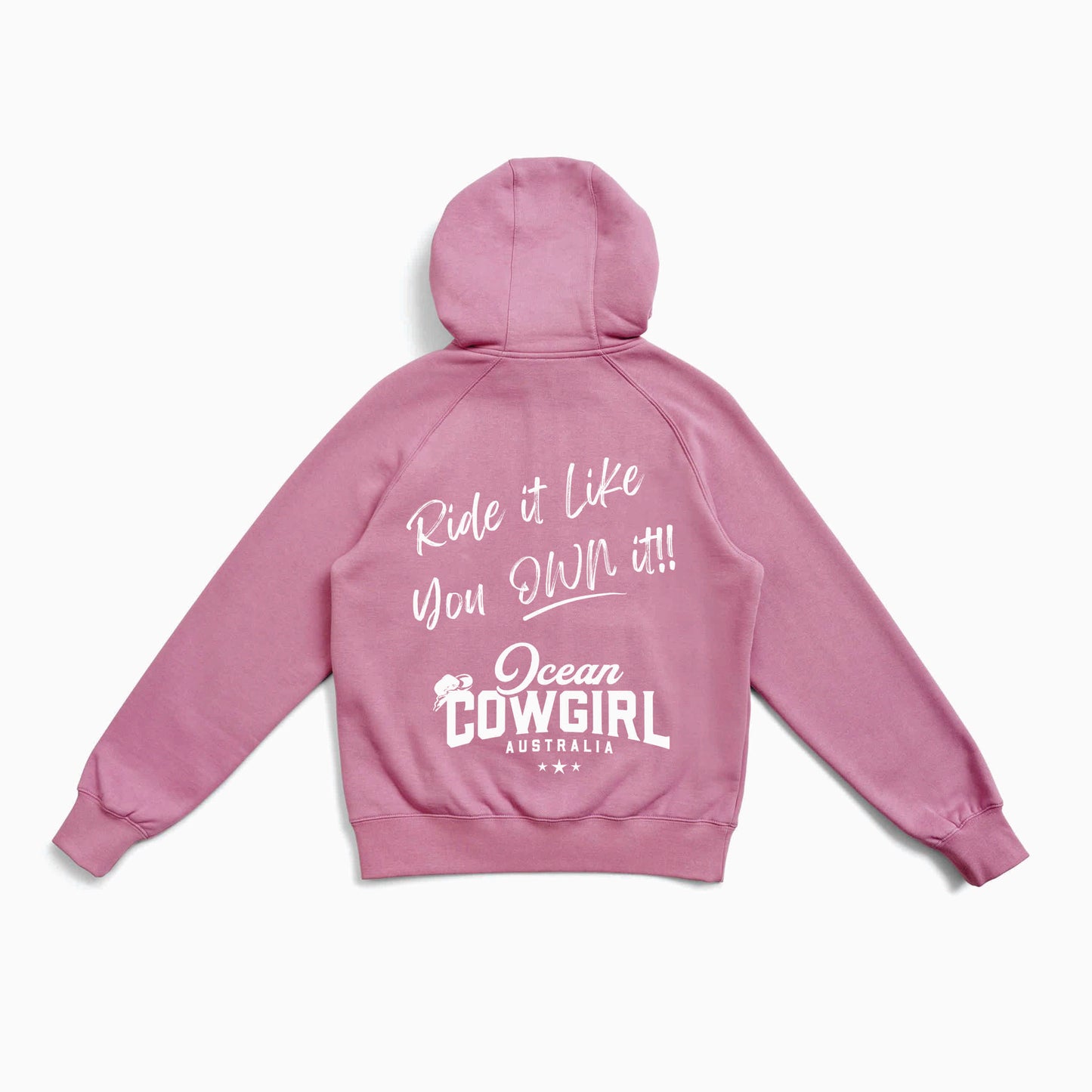 Pink Hoodie - Ride it Like You Own It!! (Black or White)
