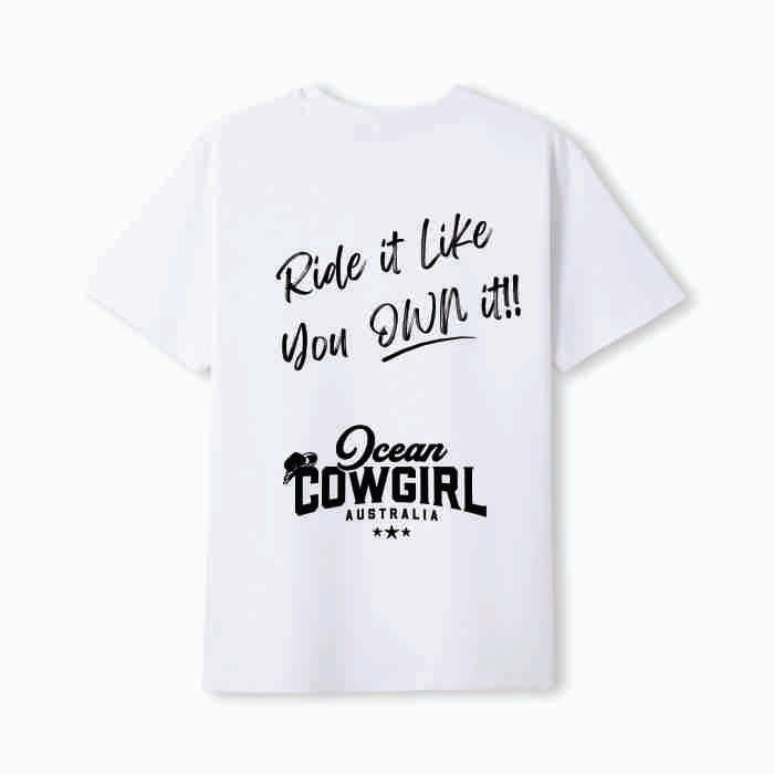 White Tee - Ride it Like You Own It!! (Pink, Teal or Black)